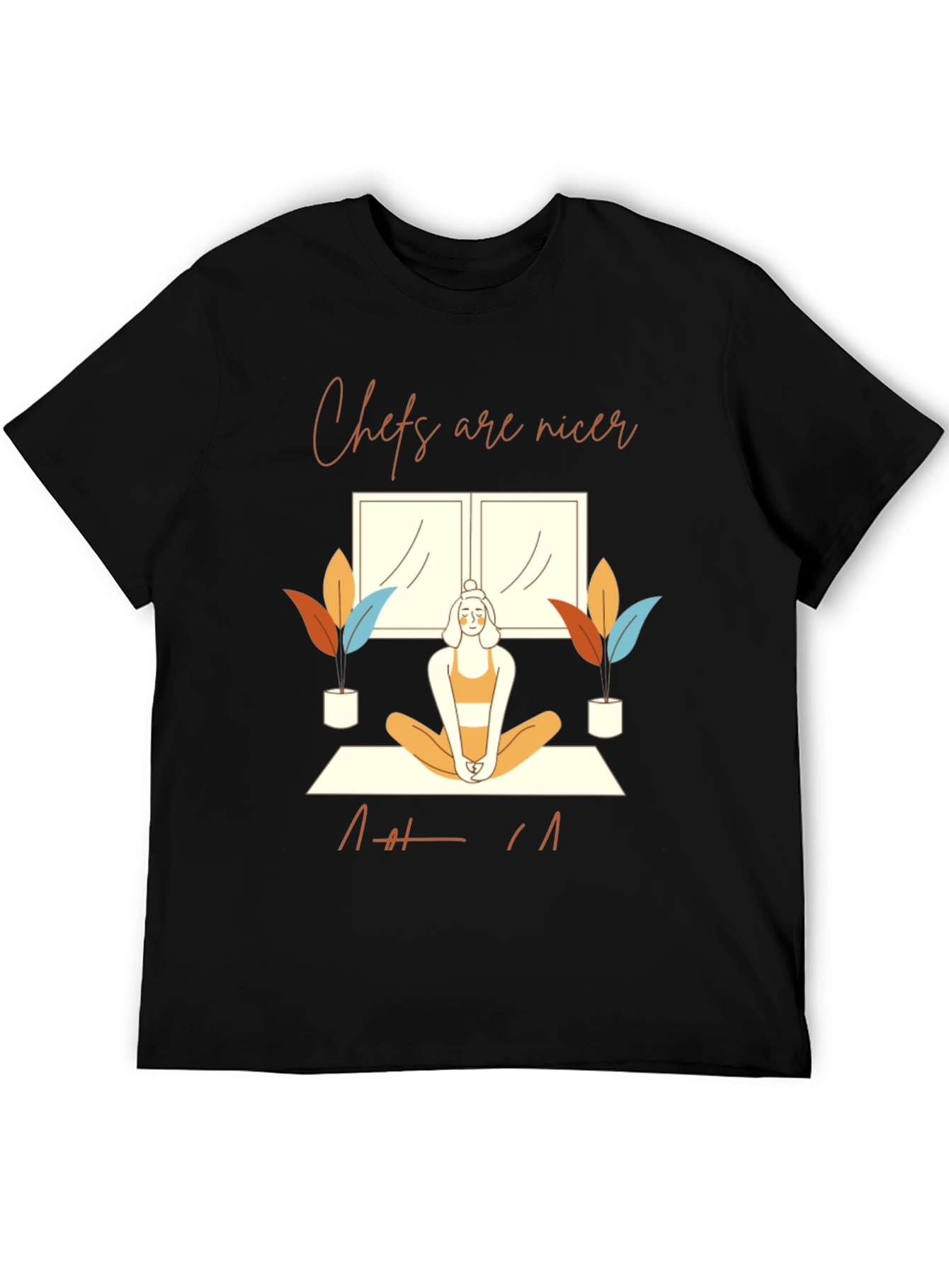 Chefs are nicer T-Shirt