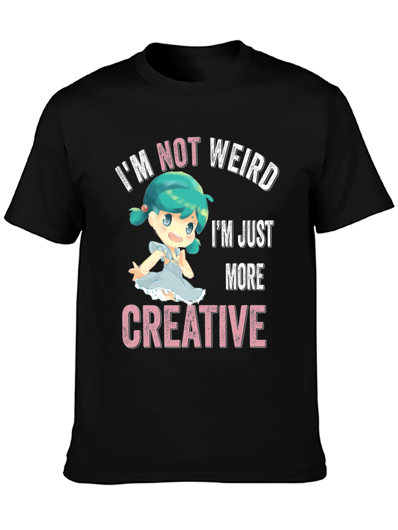 Im Not Weird Im Creative T-Shirt