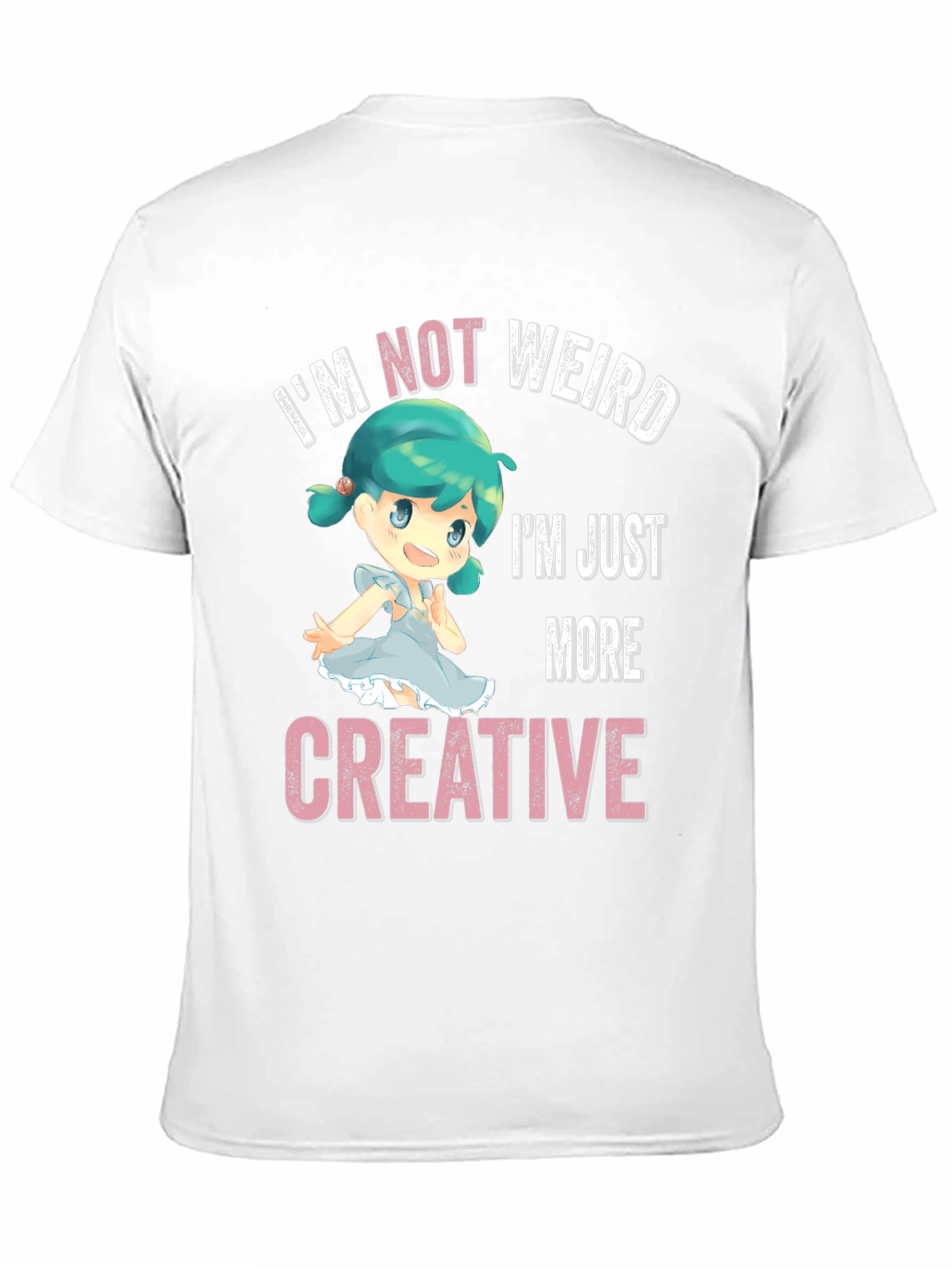 Im Not Weird Im Creative T-Shirt