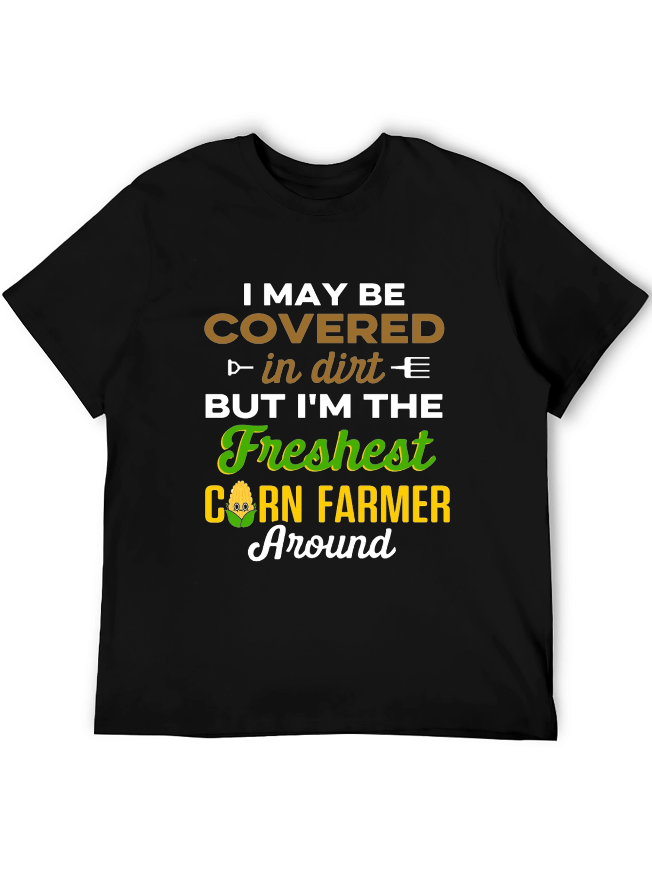 Fresh Corn Farmer T-Shirt - Funny Farming Tee