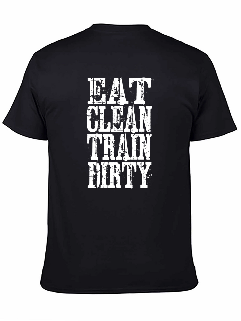 Eat Clean Train Dirty Graphic Tee