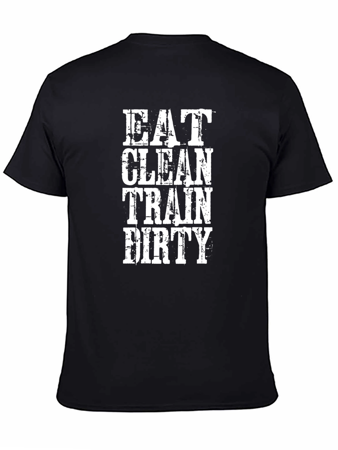 Eat Clean Train Dirty Graphic Tee