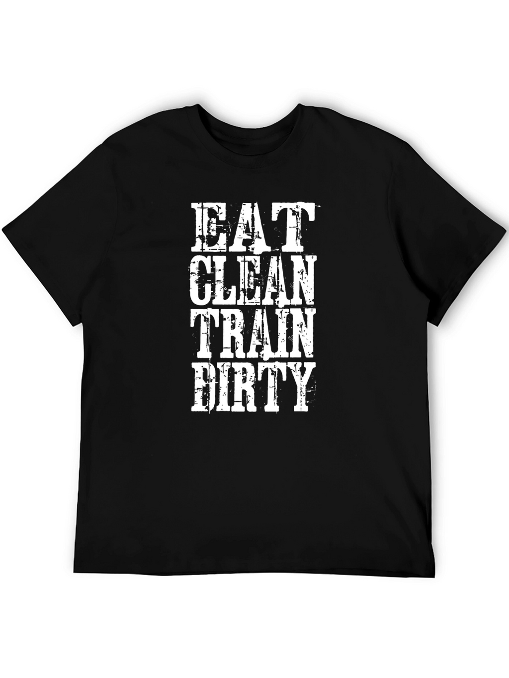 Eat Clean Train Dirty Graphic Tee