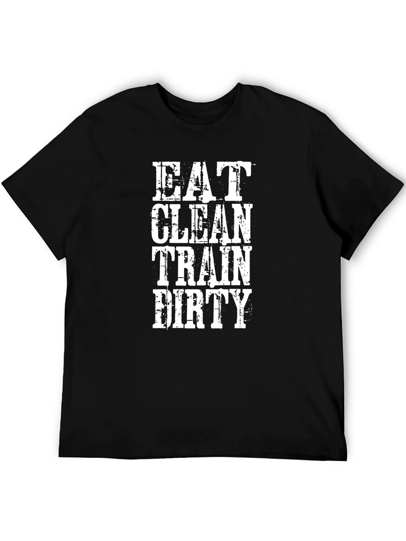 Eat Clean Train Dirty Graphic Tee