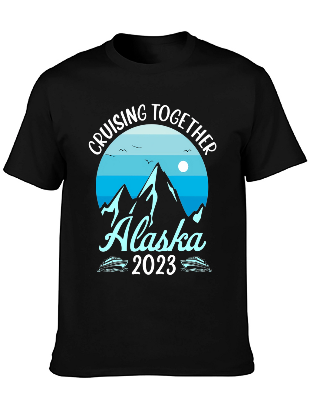 Alaska Cruising Together 2023 Graphic Tee