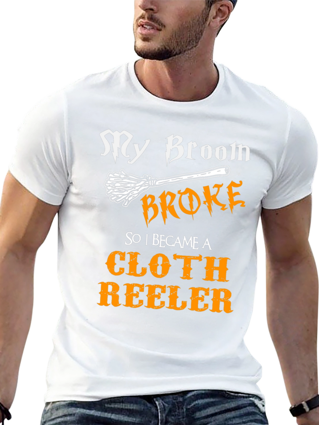 My Broom Broke Cloth Reeler T-Shirt