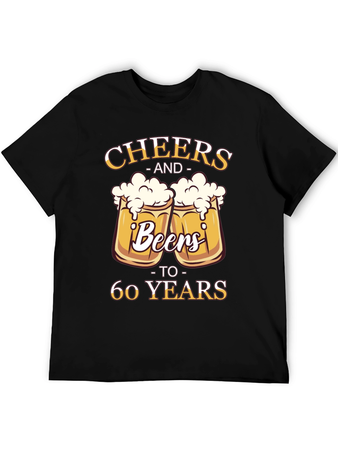 Cheers and Beers to 60 Years T-Shirt