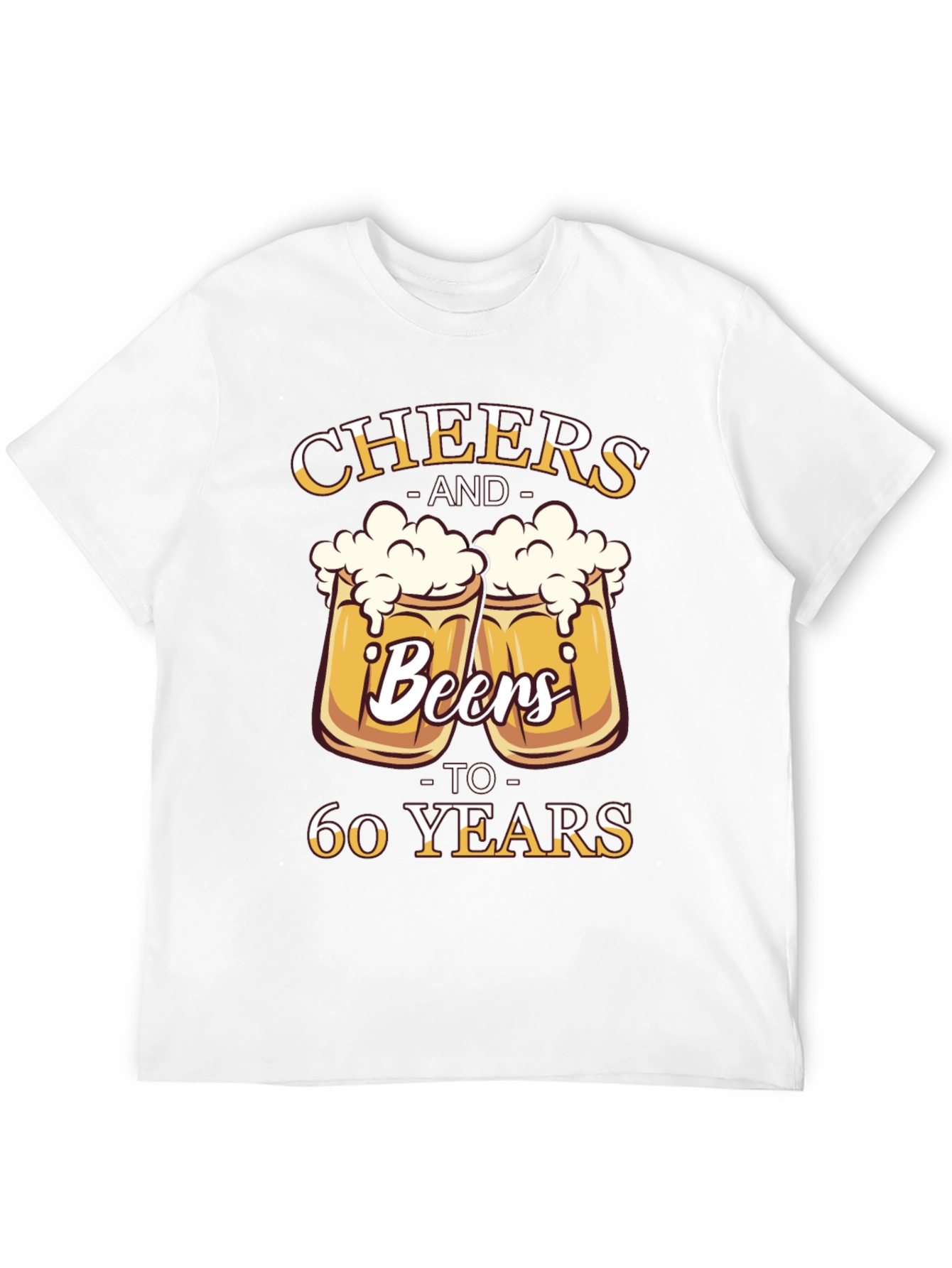 Cheers and Beers to 60 Years T-Shirt