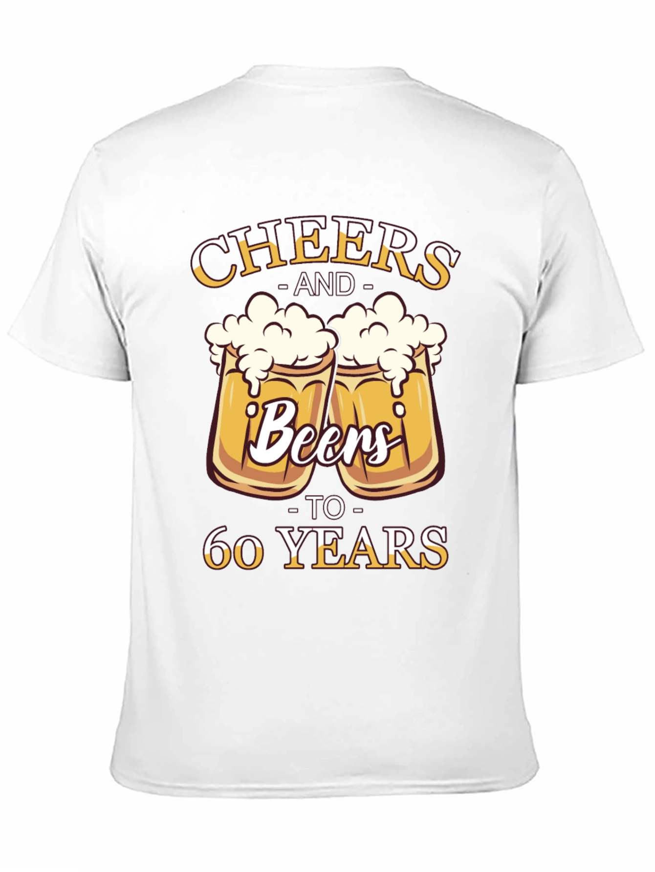 Cheers and Beers to 60 Years T-Shirt