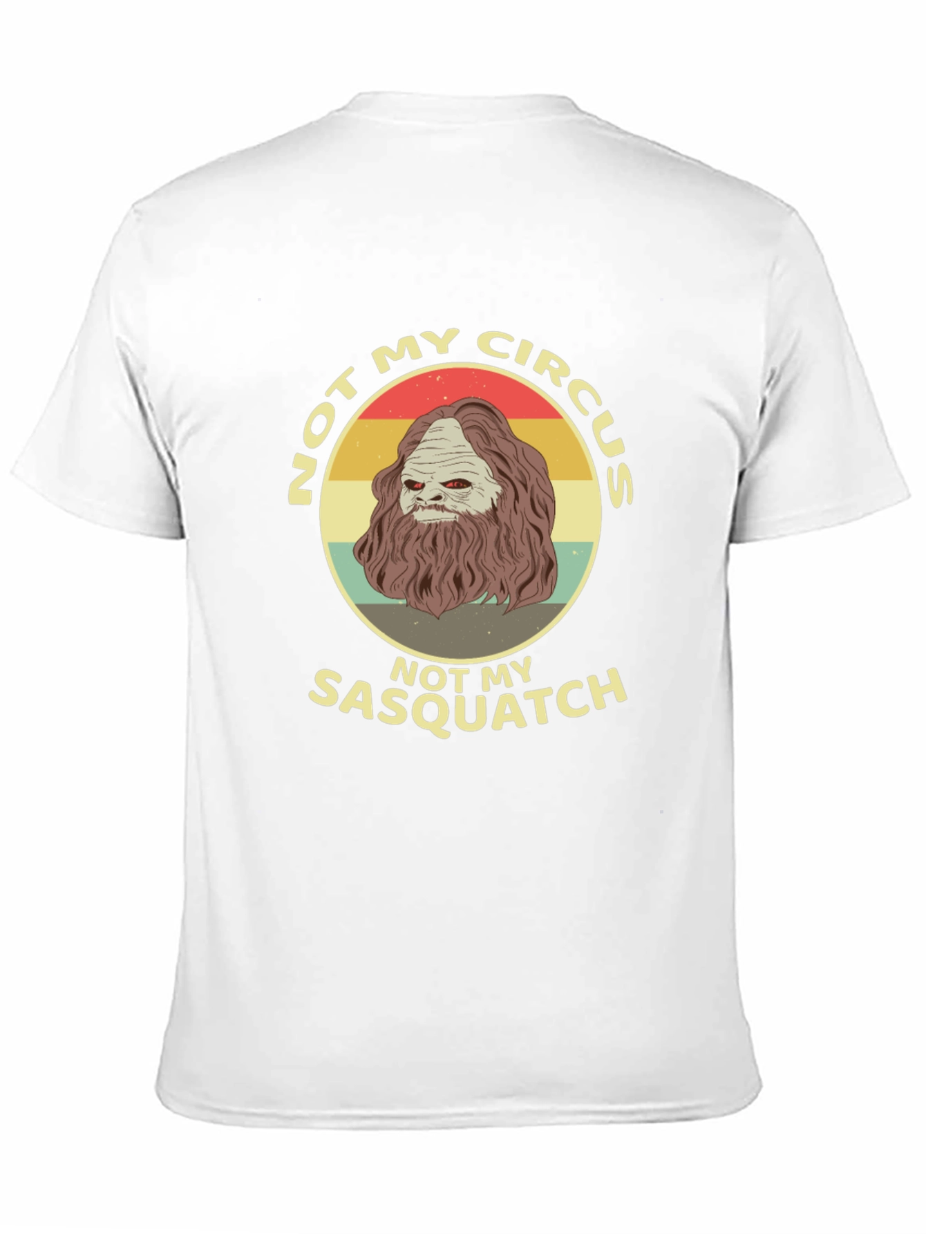 Not My Circus Sasquatch Graphic Tee