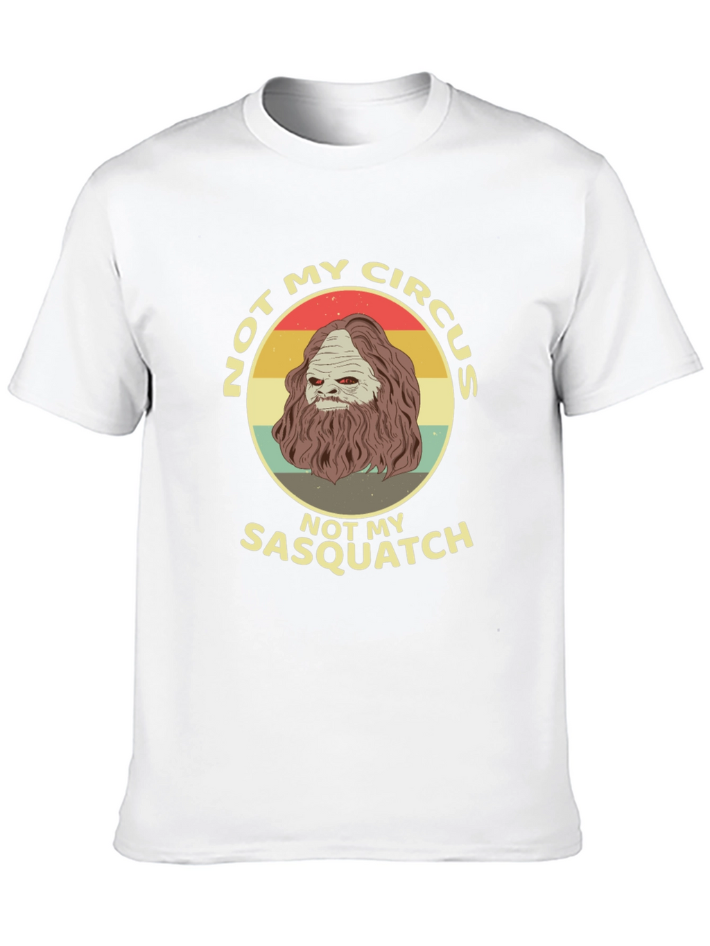 Not My Circus Sasquatch Graphic Tee