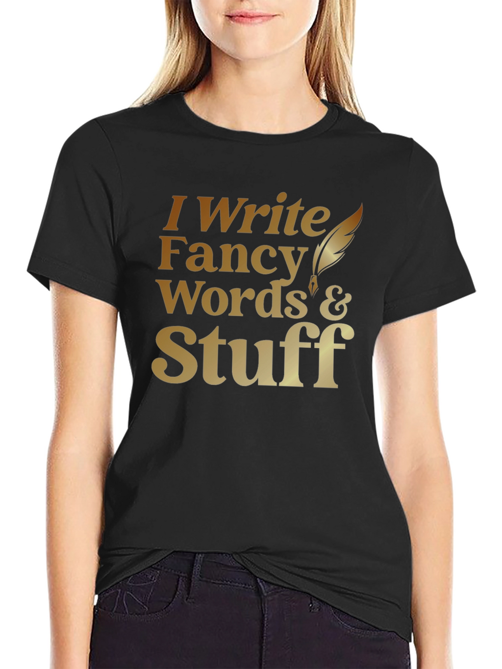 I Write Fancy Words T-Shirt