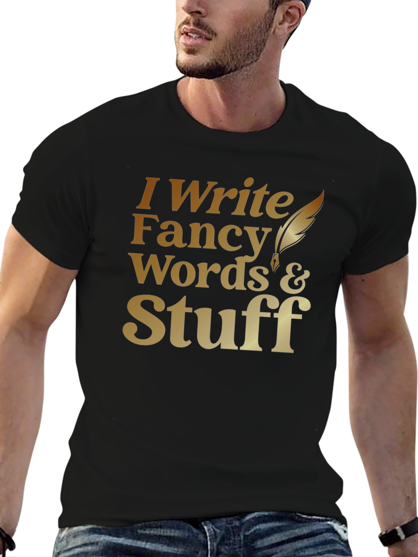 I Write Fancy Words T-Shirt