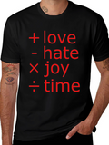 Math of Life Tee: Love Hate Joy & Time!