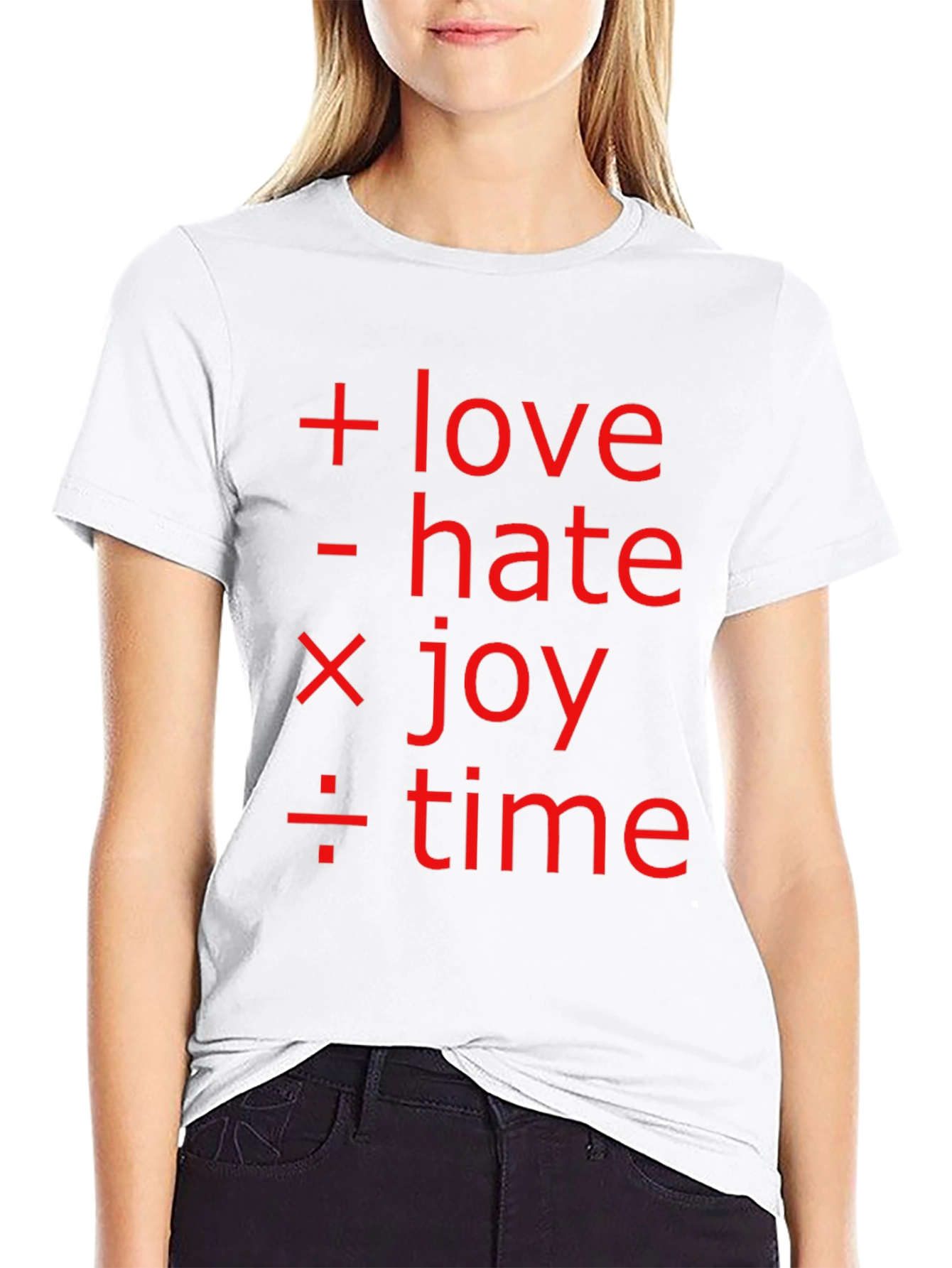 Math of Life Tee: Love Hate Joy & Time!