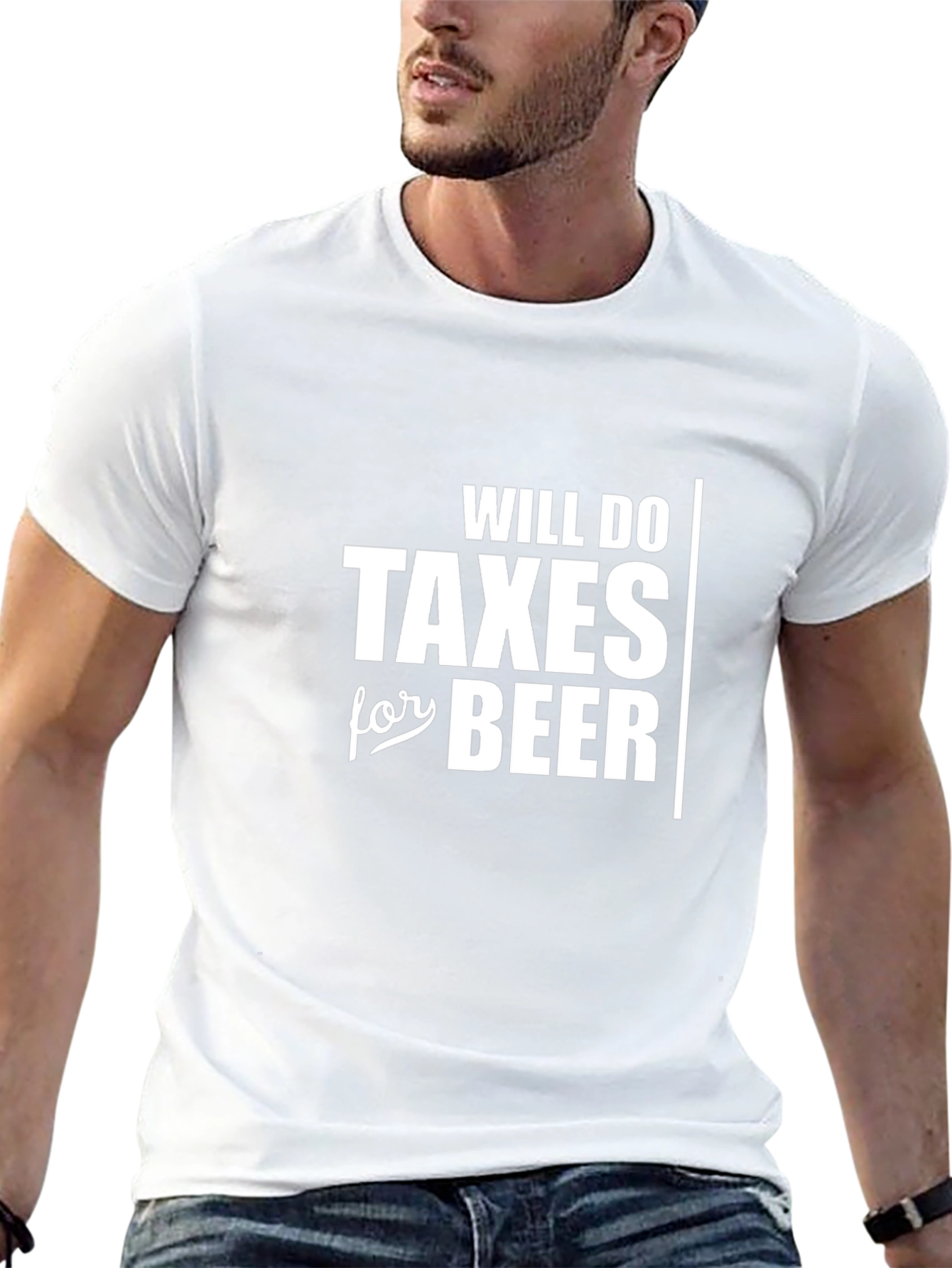 Will Do Taxes For Beer Funny T-Shirt