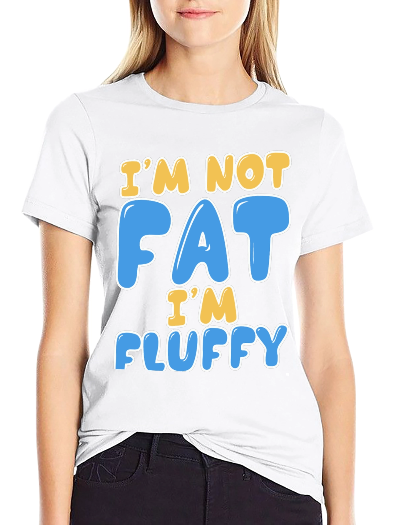 Im Not Fat Im Fluffy T-Shirt