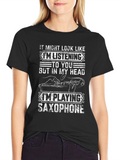 Saxophone Player T-Shirt: Im Playing Saxophone