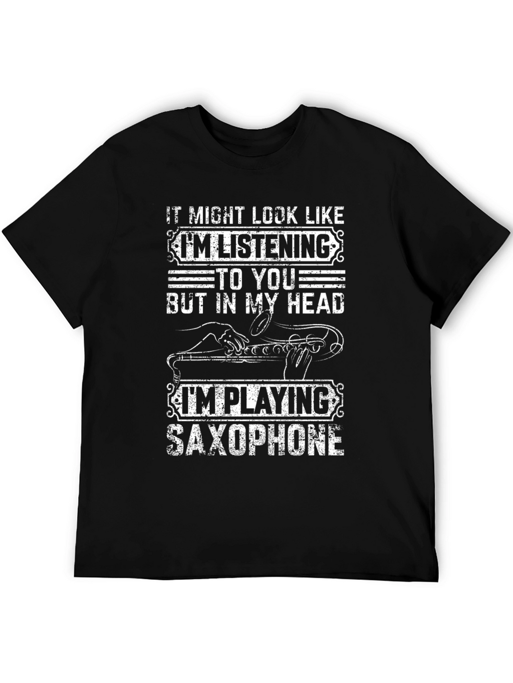 Saxophone Player T-Shirt: Im Playing Saxophone