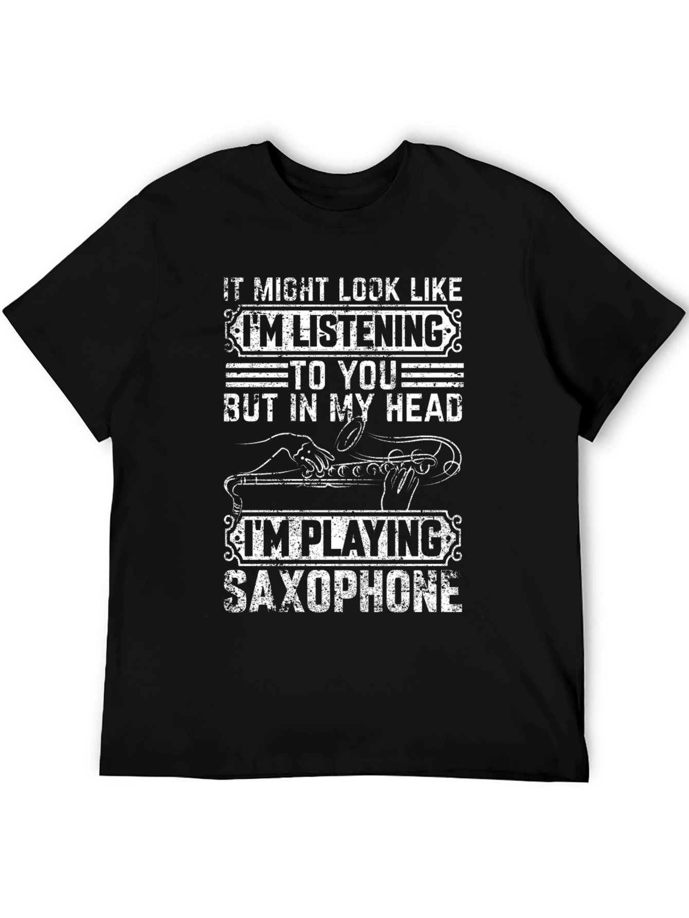 Saxophone Player T-Shirt: Im Playing Saxophone