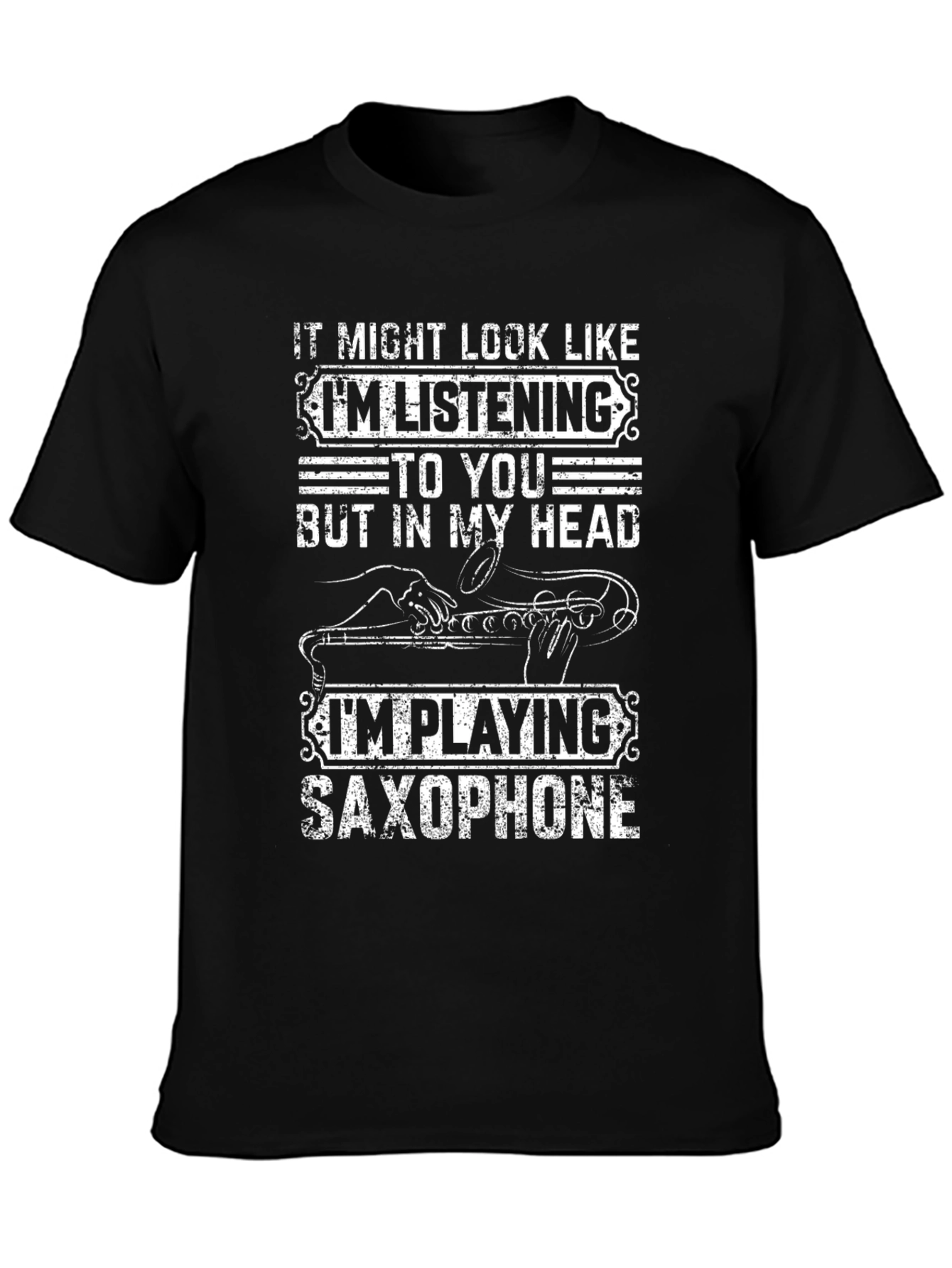 Saxophone Player T-Shirt: Im Playing Saxophone