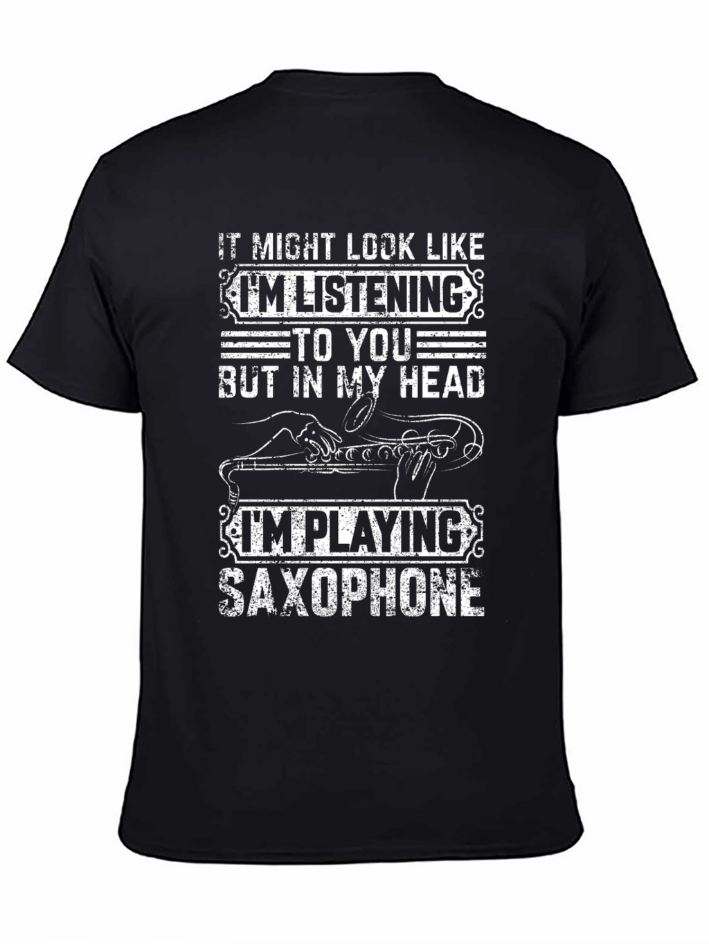 Saxophone Player T-Shirt: Im Playing Saxophone