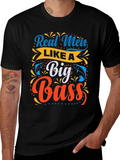 Real Men Like a Big Bass Fishing T-Shirt