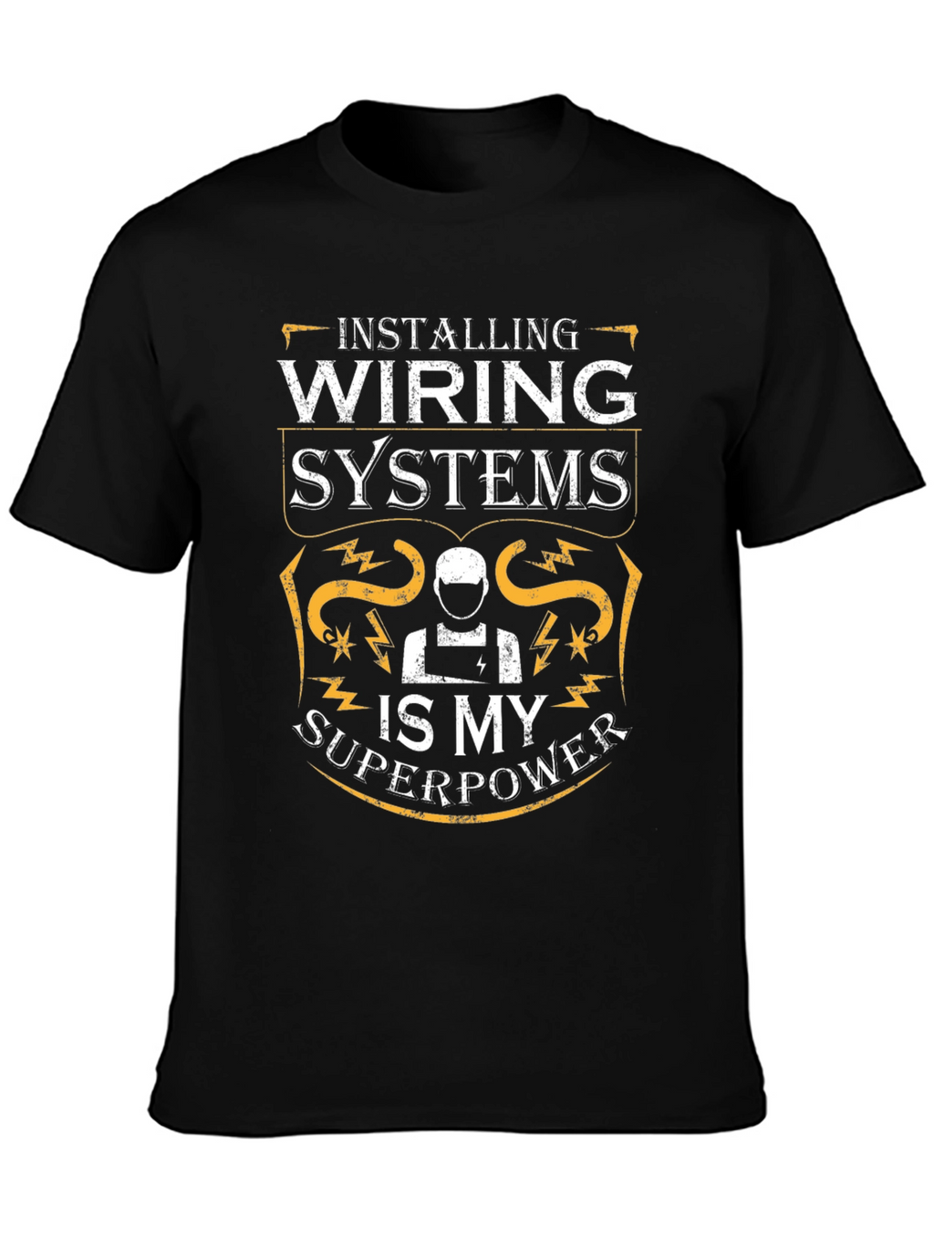 Installing Wiring Systems Superpower T-Shirt