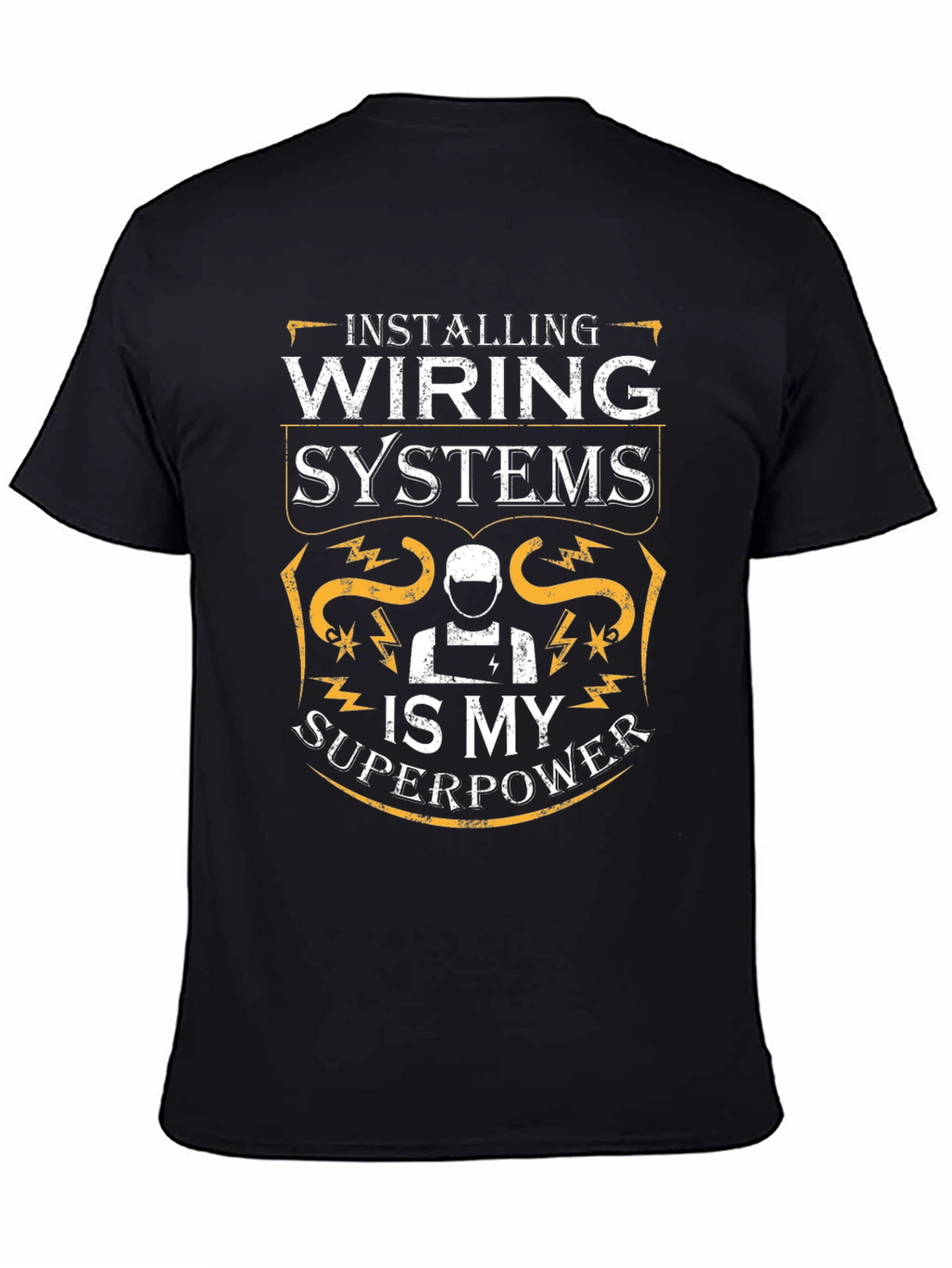 Installing Wiring Systems Superpower T-Shirt