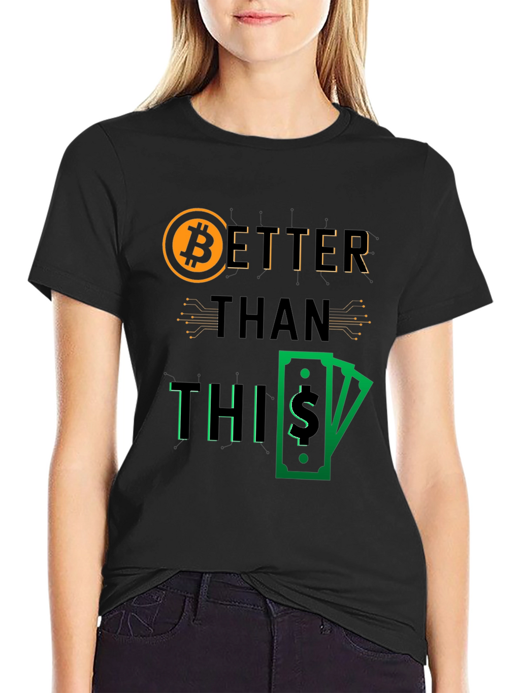 Bitcoin Better Than This Graphic Tee