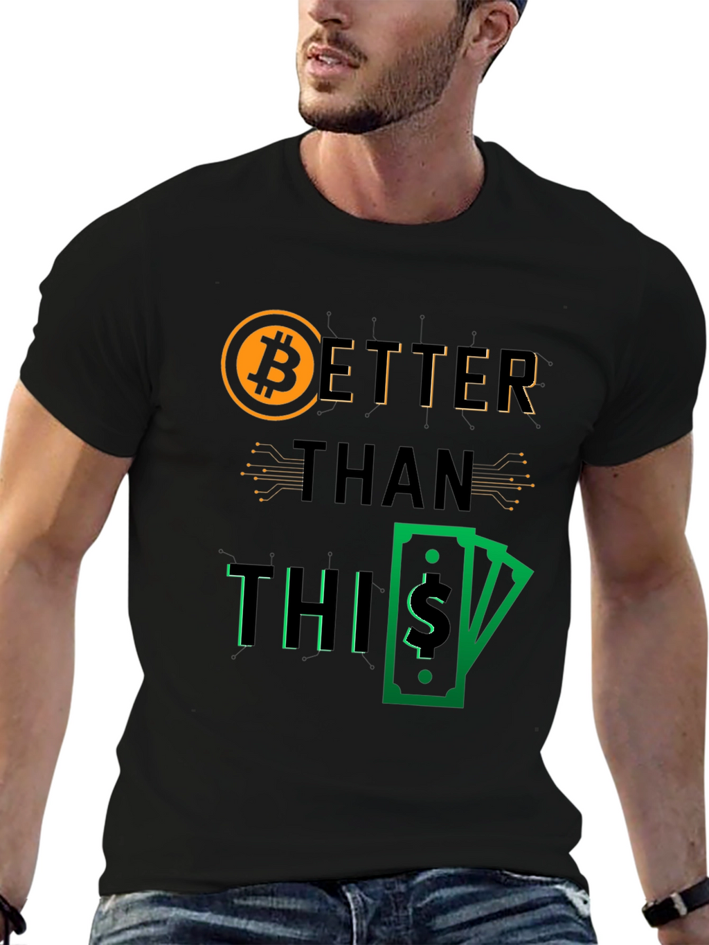 Bitcoin Better Than This Graphic Tee