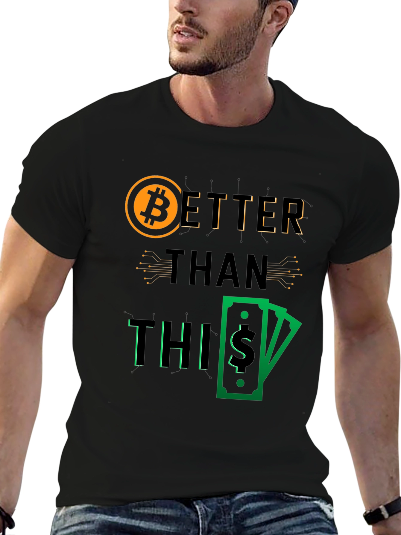 Bitcoin Better Than This Graphic Tee