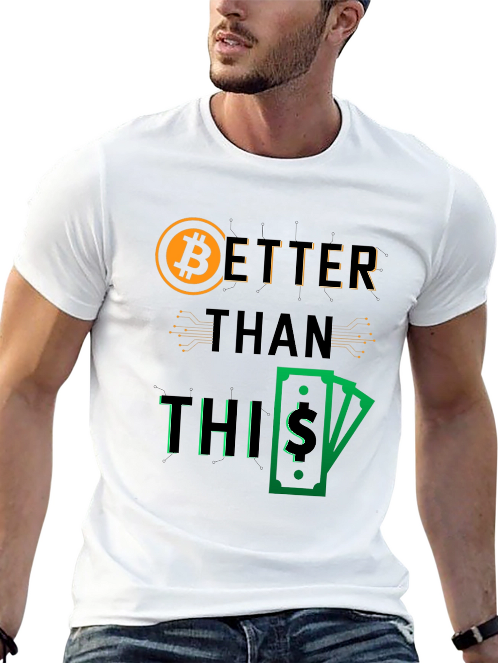 Bitcoin Better Than This Graphic Tee