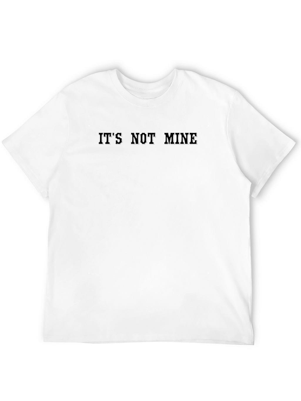 Its Not Mine Black Graphic Tee
