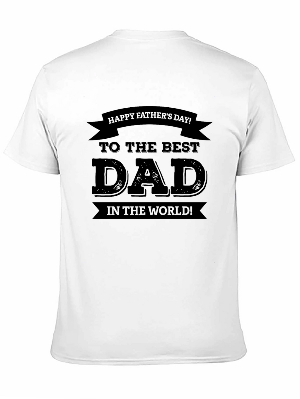 Best Dad Ever Black T-Shirt - Fathers Day Gift