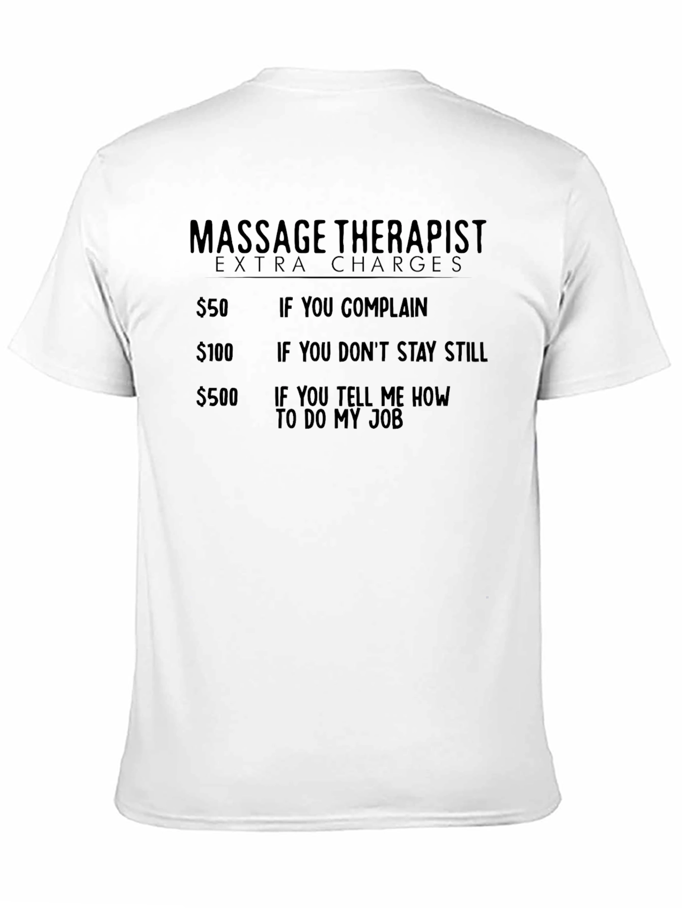 Massage Therapist Extra Charges Graphic Tee