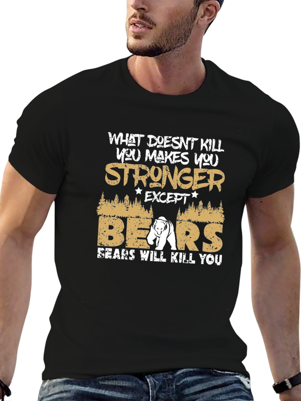 Stronger Except Bears T-Shirt Funny Bear Graphic Tee