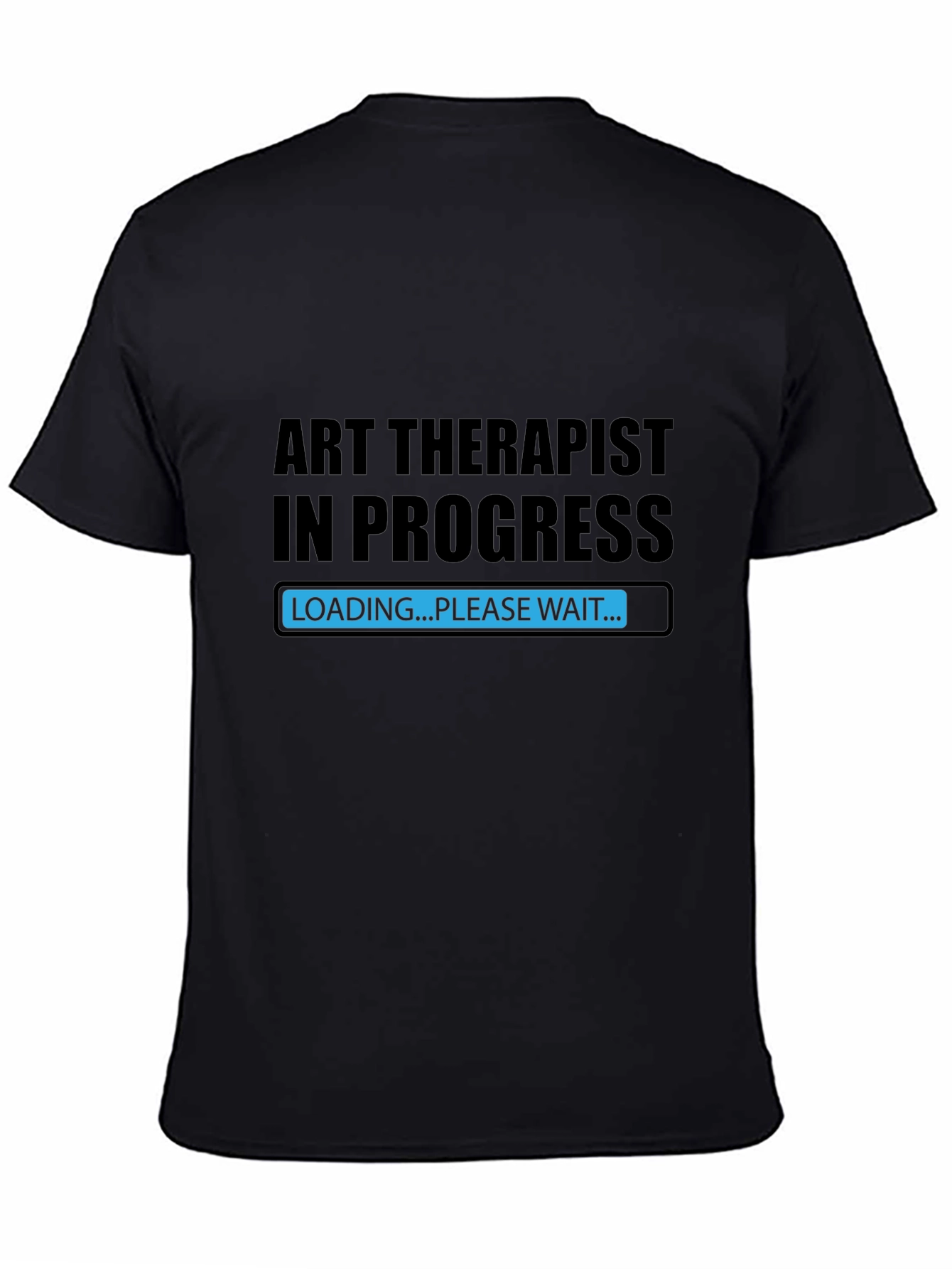 Art Therapist In Progress Black T-Shirt