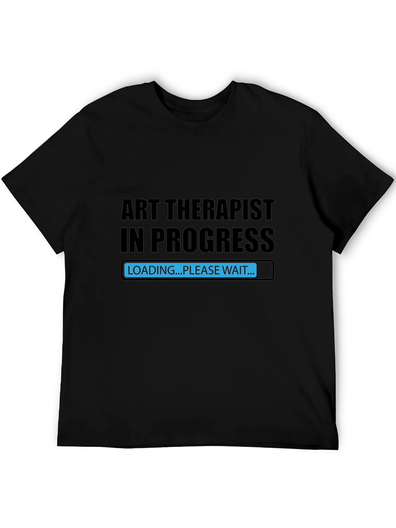 Art Therapist In Progress Black T-Shirt