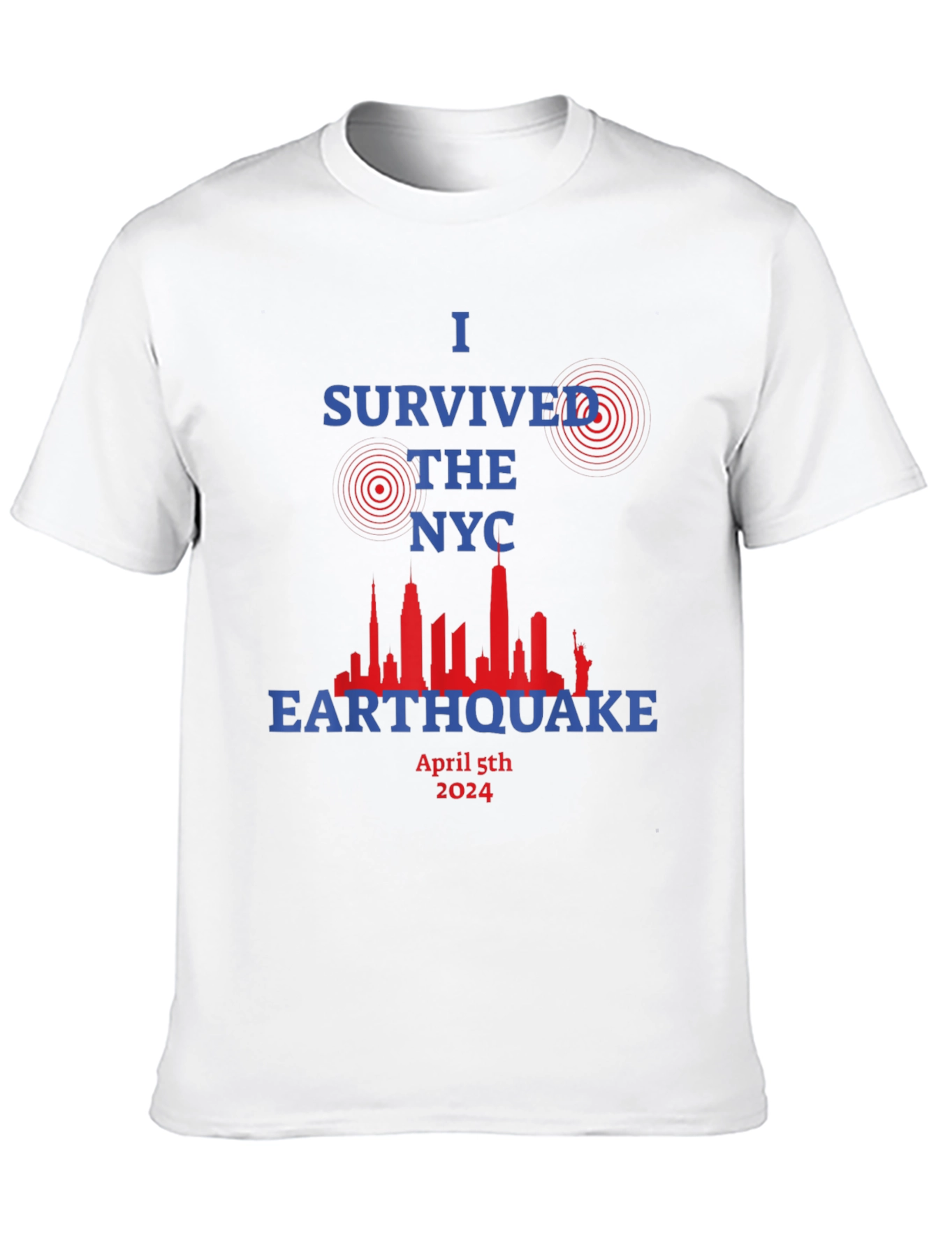 I Survived The NYC Earthquake April 5th 2024 T-Shirt