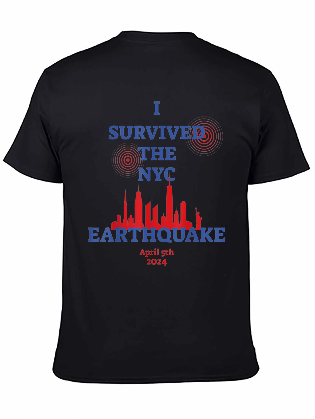I Survived The NYC Earthquake April 5th 2024 T-Shirt