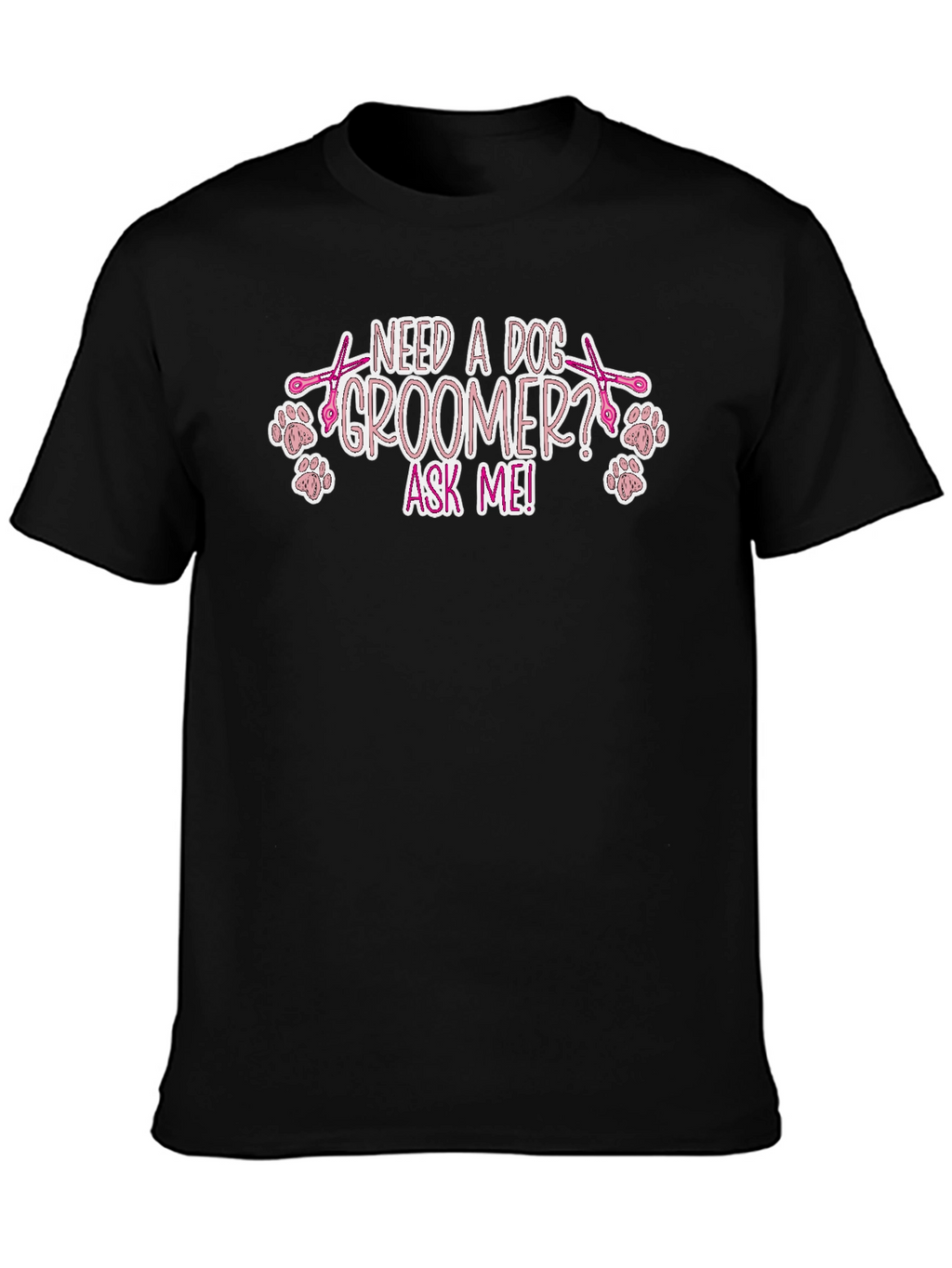 Dog Groomer Tee Shirt - Ask Me!