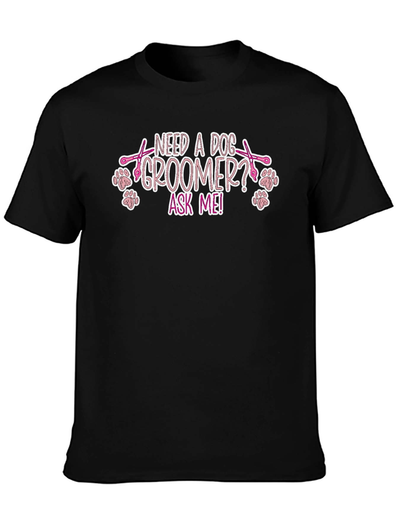 Dog Groomer Tee Shirt - Ask Me!