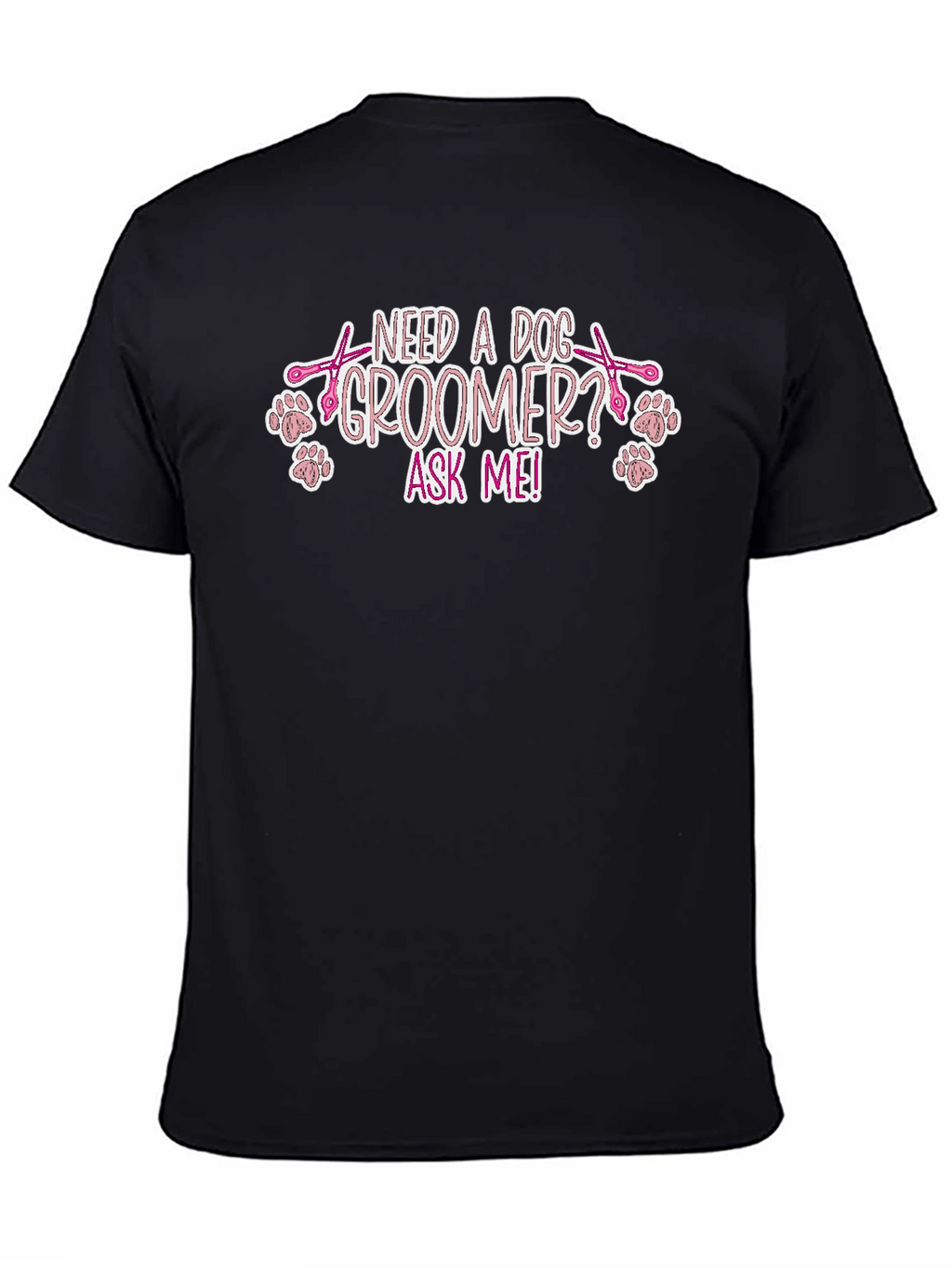 Dog Groomer Tee Shirt - Ask Me!