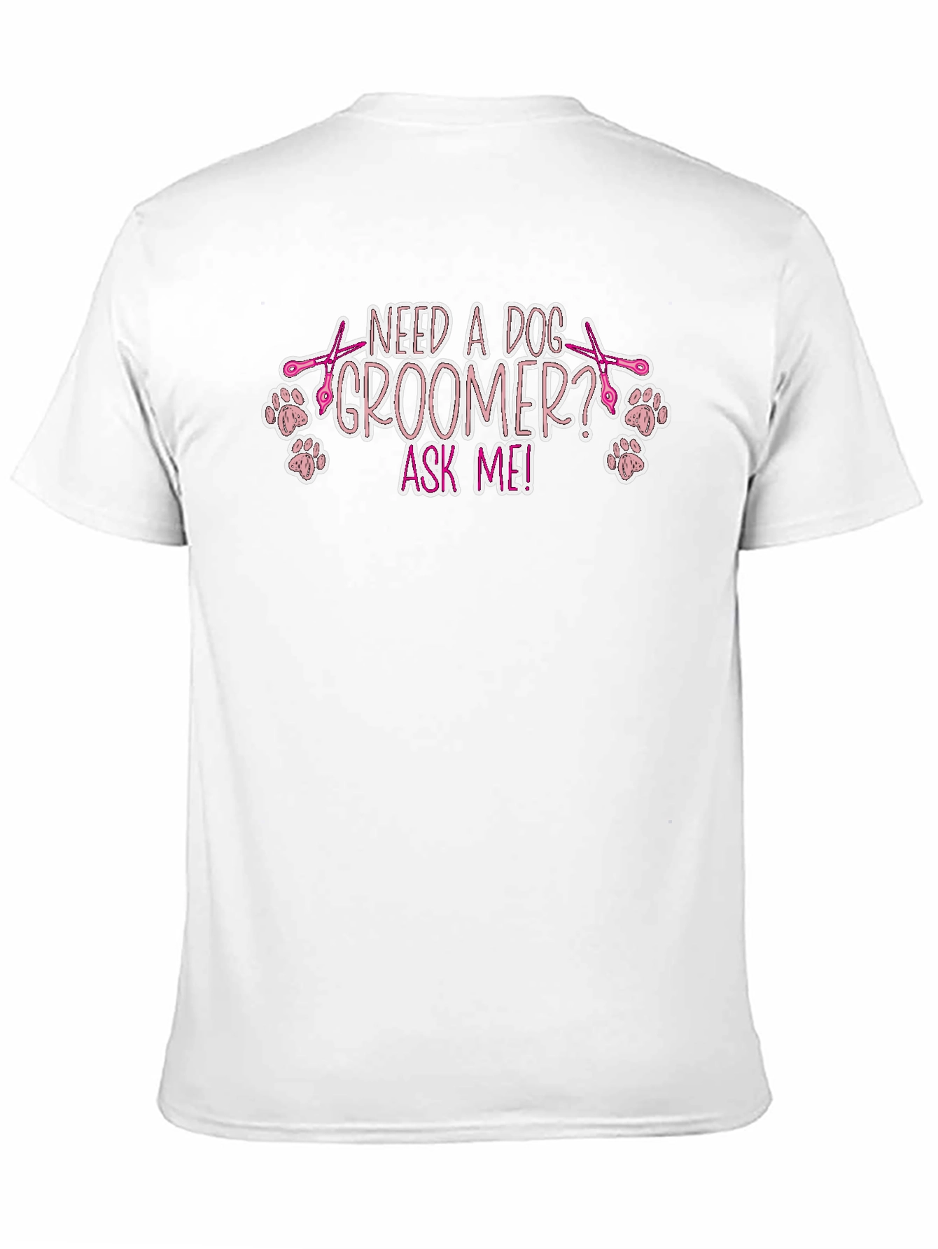 Dog Groomer Tee Shirt - Ask Me!