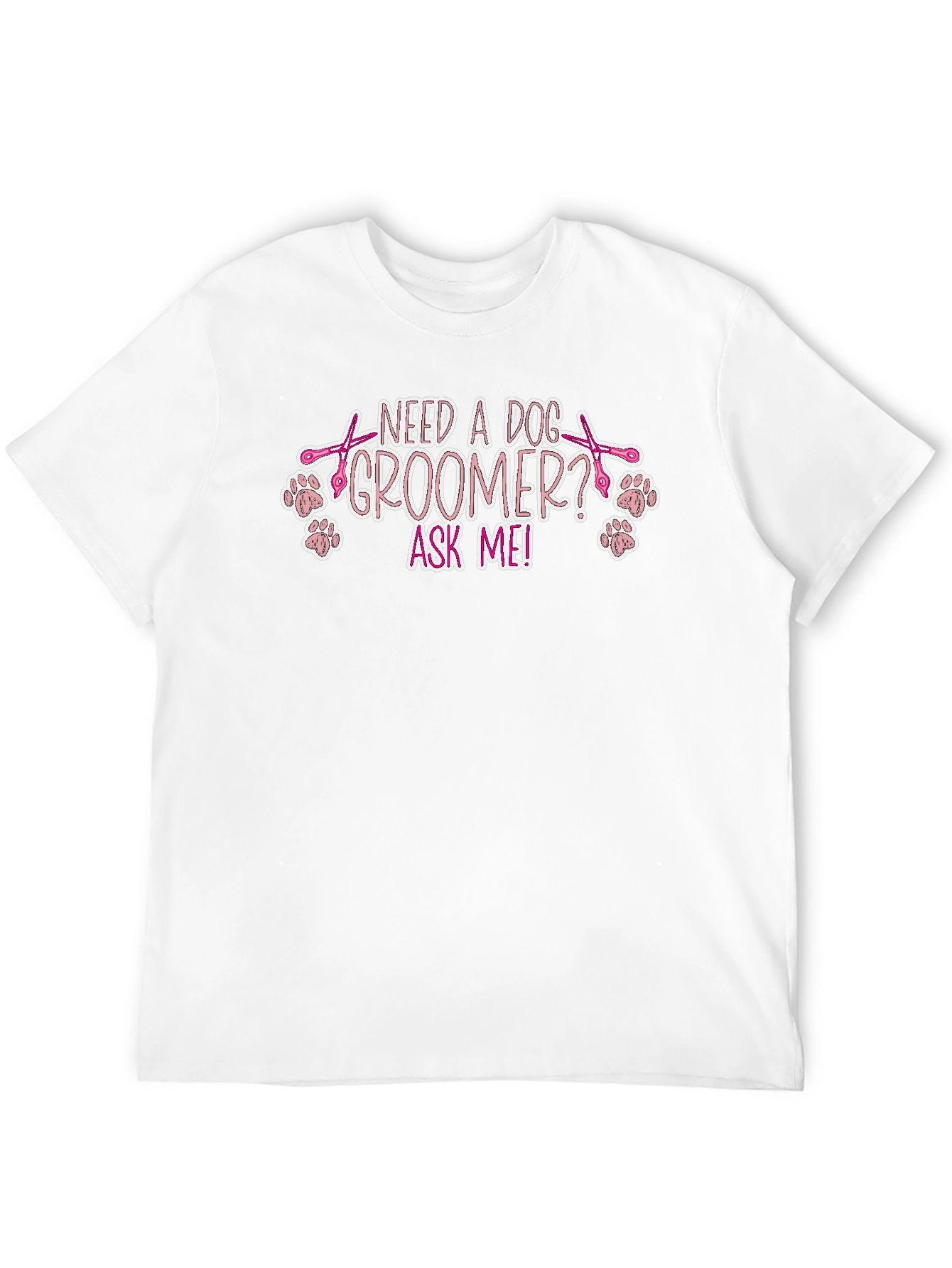Dog Groomer Tee Shirt - Ask Me!