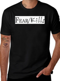 Fear Kills Graphic T-Shirt - Bold Black Tee