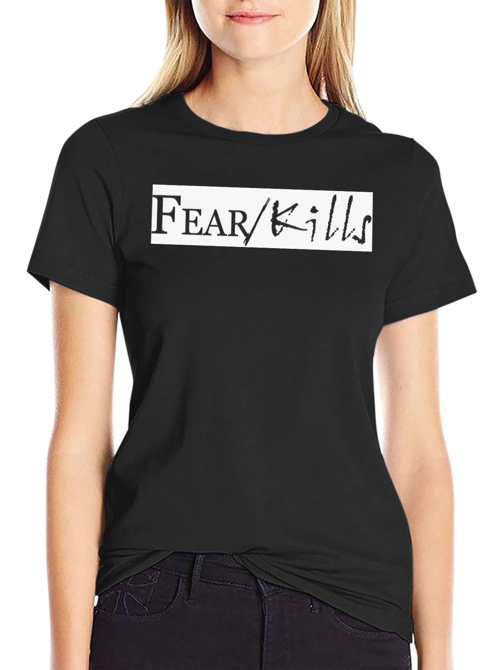 Fear Kills Graphic T-Shirt - Bold Black Tee