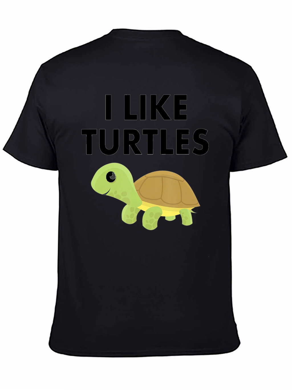 I Like Turtles Black T-Shirt