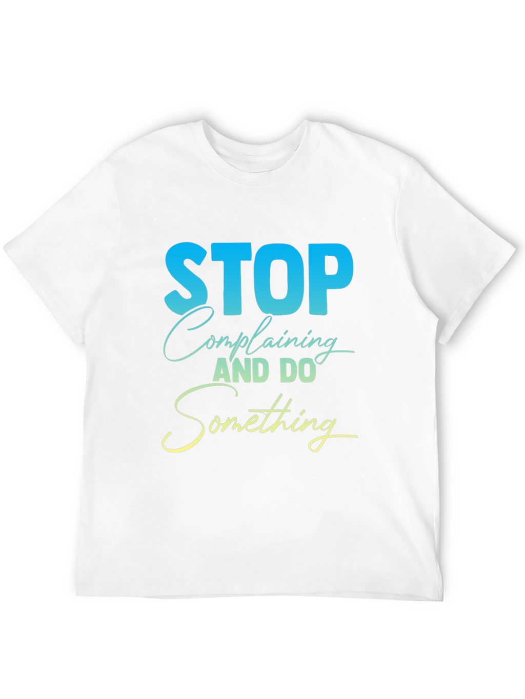Stop Complaining Graphic Tee - Black